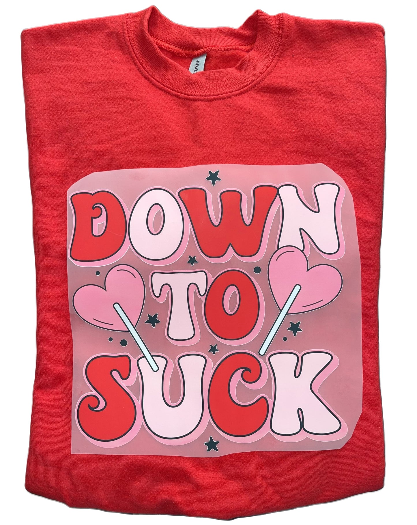 "Down To Suck" Pull-On Sweatshirt