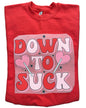"Down To Suck" Pull-On Sweatshirt