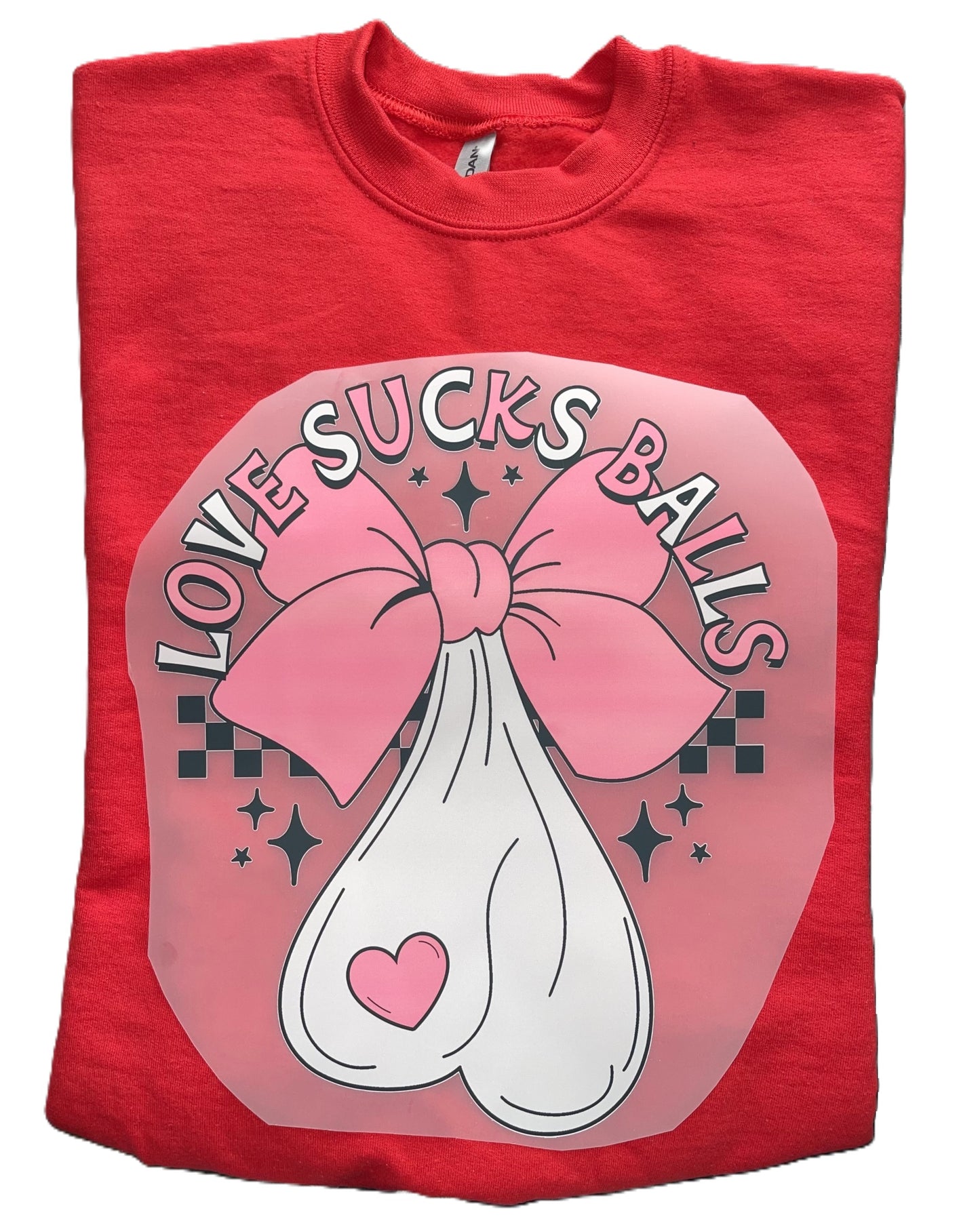 Copy of Valentine's Day Sweatshirt "Love Sucks Balls"
